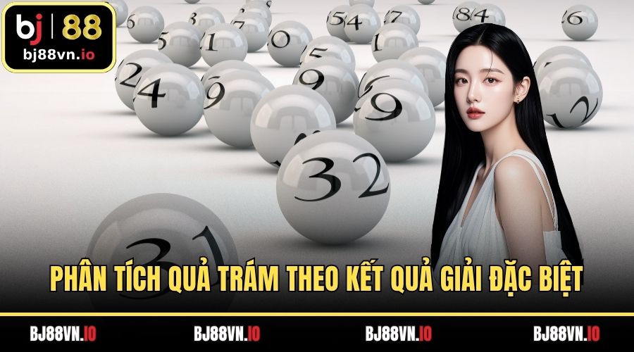 Phân tích quả trám theo kết quả giải đặc biệt