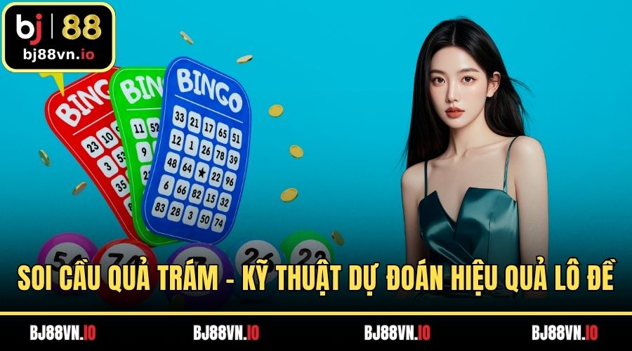 Soi Cầu Quả Trám – Kỹ Thuật Dự Đoán Hiệu Quả Lô Đề