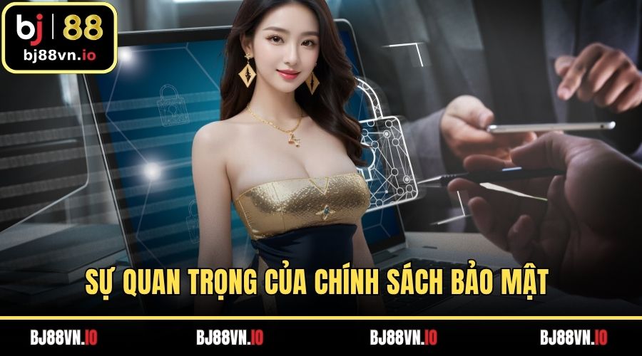 Sự quan trọng của chính sách bảo mật